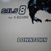 12inch Vinyl Single - Sals 8 Feat. K-Bizzare - Downtown