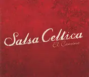 Salsa Celtica - El Camino