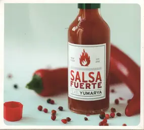 Salsa Fuerte - Salsa Fuerte Featuring Yumarya