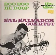 Sal Salvador Quartet - Boo Boo Be Doop