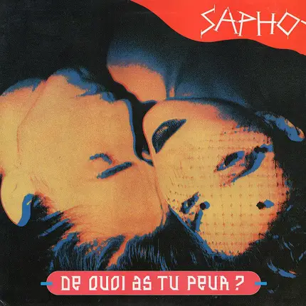 Sapho - De Quoi As Tu Peur ?