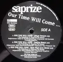12inch Vinyl Single - Saprize - Our Time Will Come ...