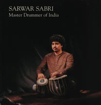 Sarwar Sabri - Master Drummer Of India