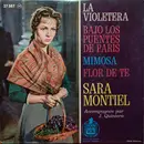 7inch Vinyl Single - Sara Montiel - La Violetera / Bajo Los Puentes De Paris / Mimosa / Flor de Te