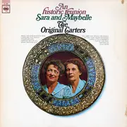 LP - Sara Carter And Maybelle Carter - An Historic Reunion: Sara And Maybelle, The Original Carters - Mono