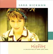 Sara Hickman - Misfits: A Collection Of Odds And Ends