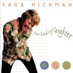 Sara Hickman - Two Kinds of Laughter