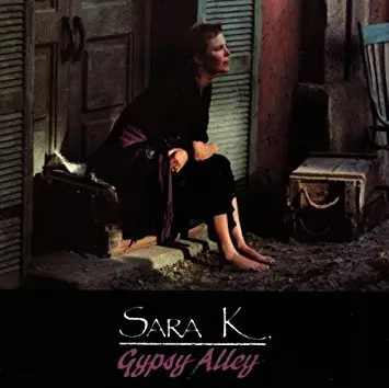 Sara K. - Gypsy Alley