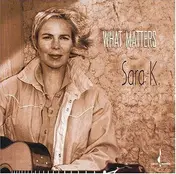Sara K. - What Matters