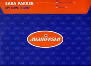 12'' - Sara Parker - My Love Is Deep