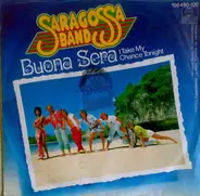 Saragossa Band - Buona Sera (I Take My Chance Tonight)