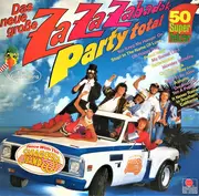 LP - Saragossa Band - Das Neue Große Za Za Zabadak - Party Total - 50 Super Fetzer - Dance With The Saragossa Band - Club Edition