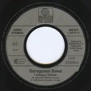 7inch Vinyl Single - Saragossa Band - I Know, I Know