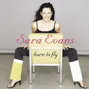 Sara Evans - Born to Fly