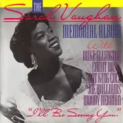 CD - Sarah Vaughan , Duke Ellington , Count Basie , Nat King Cole , Joe Williams , Woody Herman - Memorial Album 'I'll Be Seeing You'