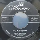 7inch Vinyl Single - Sarah Vaughan , The Hugo Peretti Orchestra - Mr. Wonderful