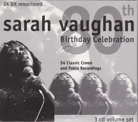 Sarah Vaughan - 80th Birthday Celebration, 54 Classic Crown And Pablo Recordings