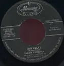 7inch Vinyl Single - Sarah Vaughan - Our Waltz / Some Other Spring