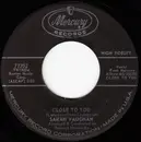 7inch Vinyl Single - Sarah Vaughan - Close To You / Out Of This World