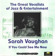 Sarah Vaughan - If You Could See Me Now