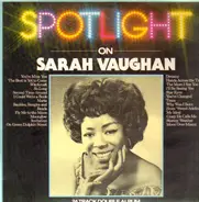 Sarah Vaughan - Spotlight On Sarah Vaughan