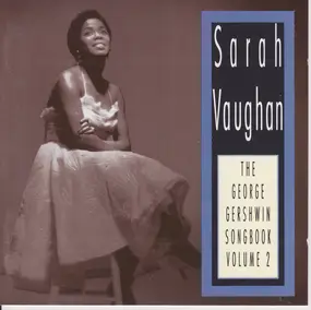 Sarah Vaughan - The George Gershwin Songbook Volume 2