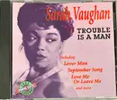 CD - Sarah Vaughan - Trouble Is A Man