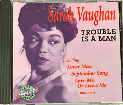 Sarah Vaughan - Trouble Is A Man