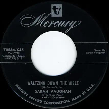Sarah Vaughan - How Important Can It Be? / Waltzing Down The Aisle