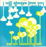 12inch Vinyl Single - Sarah Washington - I Will Always Love You (Dolly Mix)