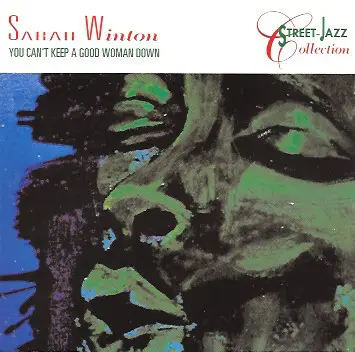 Sarah Winton - You Can't Keep A Good Woman Down