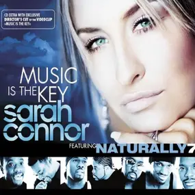 Sarah Connor feat. Naturally 7 - Music Is the Key