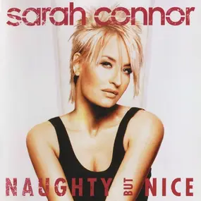 Sarah Connor - Naughty But Nice