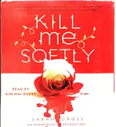 CD-Box - Sarah Cross / Kim Mai Guest - Kill Me Softly - Still Sealed