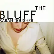 CD - Sarah Dougher - The Bluff