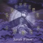 Sarah Fimm - A Perfect Dream