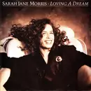 7inch Vinyl Single - Sarah Jane Morris - Loving A Dream