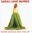 12inch Vinyl Single - Sarah Jane Morris - Never Gonna Give You Up