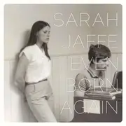 CD - Sarah Jaffe - Even Born Again