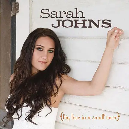 Sarah Johns - Big Love in a Small Town