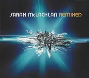 Sarah McLachlan - REMIXED
