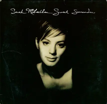 Sarah McLachlan - Sweet Surrender
