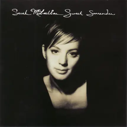 Sarah McLachlan - Sweet Surrender