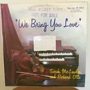 LP - Sarah McLawler & Richard Otto - We Bring You Love