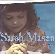 Sarah Masen - The Holding