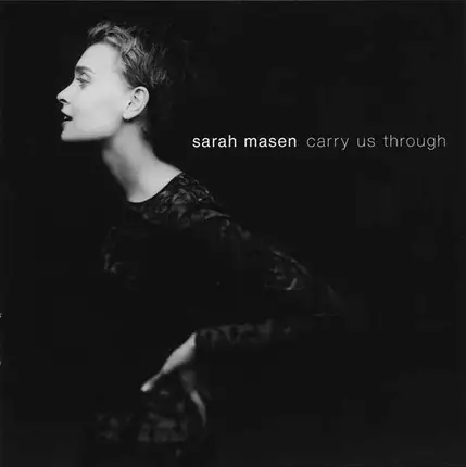 Sarah Masen - Carry Us Through