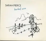 Sarah Pierce - Barbed Wire