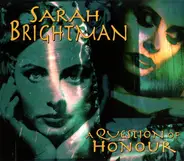 Sarah Brightman - A Question Of Honour