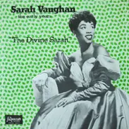 Sarah Vaughan - The Early Years - 'The Divine Sarah'