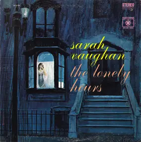 Sarah Vaughan - The Lonely Hours